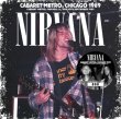 Photo1: NIRVANA - CABARET METRO, CHICAGO 1989 CD plus Bonus DVDR "CABARET METRO, CHICAGO 1989 THE VIDEO" [ZODIAC 859] (1)