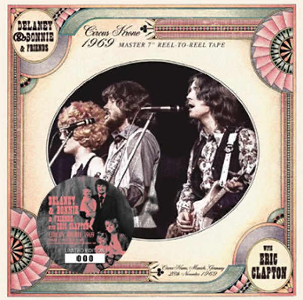Photo1: DELANEY & BONNIE & FRIENDS WITH ERIC CLAPTON - CIRCUS KRONE 1969 MASTER 7" REEL-TO-REEL TAPE CD [Beano-337] (1)