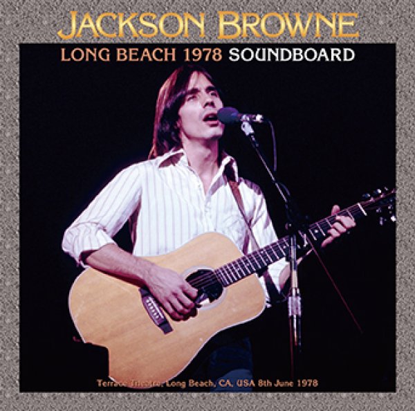 Photo1: JACKSON BROWNE - LONG BEACH 1978 SOUNDBOARD CDR [Uxbridge 2830] (1)