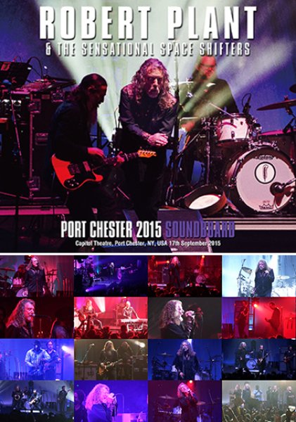 Photo1: ROBERT PLANT & THE SENSATIONAL SPACE SHIFTERS - PORT CHESTER 2015 SOUNDBOARD 2CDR + DVDR [Uxbridge 2831] (1)