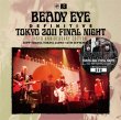 Photo1: BEADY EYE - DEFINITIVE TOKYO 2011 FINAL NIGHT: 15TH ANNIVERSARY EDITION CD plus Bonus DVDR "PRECIOUS FOOTAGE FOR JAPANESE FANS ONLY" [Wardour-714] (1)