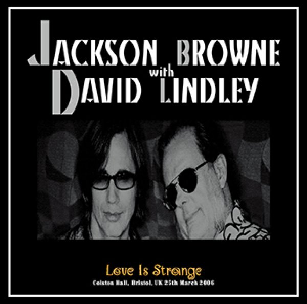 Photo1: JACKSON BROWNE with DAVID LINDLEY - LOVE IS STRANGE 2CDR [TRIAL-124] (1)