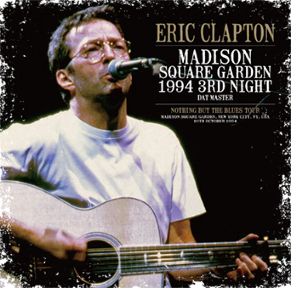 Photo1: ERIC CLAPTON - MADISON SQUARE GARDEN 1994 3RD NIGHT: DAT MASTER 2CD [Beano-286] (1)