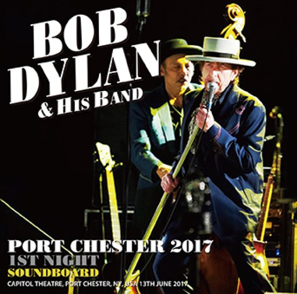 Photo1: BOB DYLAN - PORT CHESTER 2017 1ST NIGHT SOUNDBOARD 2CDR [Uxbridge 2858] (1)