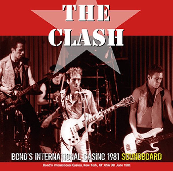 Photo1: THE CLASH - BOND'S INTERNATIONAL CASINO 1981 SOUNDBOARD 2CDR [Uxbridge 2851] (1)