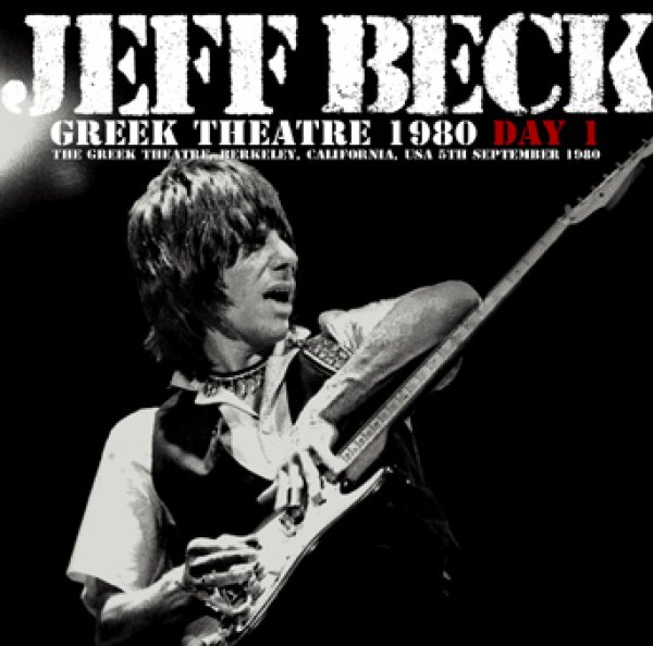 Photo1: JEFF BECK - GREEK THEATRE 1980: DAY 1 2CDR [Uxbridge 424] (1)