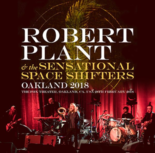 Photo1: ROBERT PLANT & THE SENSATIONAL SPACE SHIFTERS - OAKLAND 2018 2CDR [Uxbridge 810] (1)
