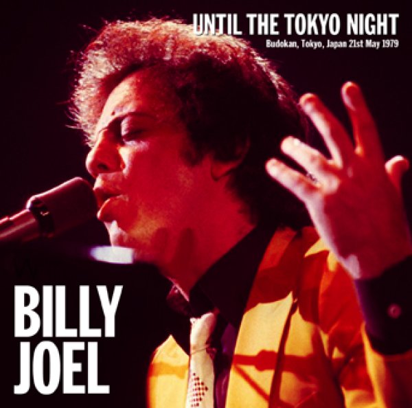 Photo1: BILLY JOEL - UNTIL THE TOKYO NIGHT 1979 2CDR [Uxbridge 147] (1)