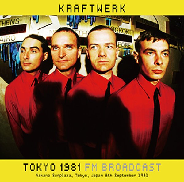 Photo1: KRAFTWERK - TOKYO 1981 FM BROADCAST CDR [Uxbridge 2904] (1)