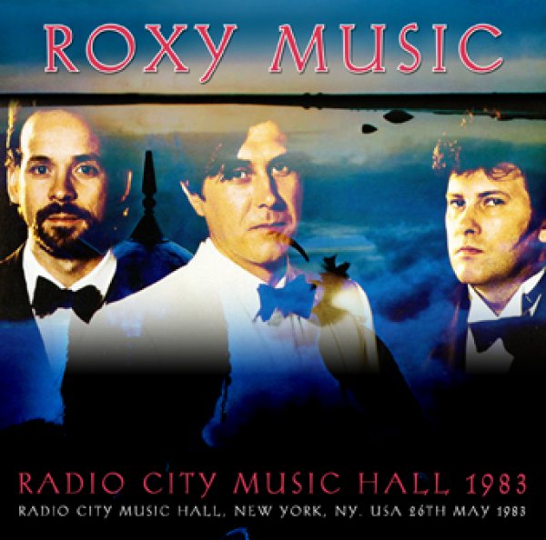 Photo1: ROXY MUSIC - RADIO CITY MUSIC HALL 1983 2CDR [Amity 402] (1)