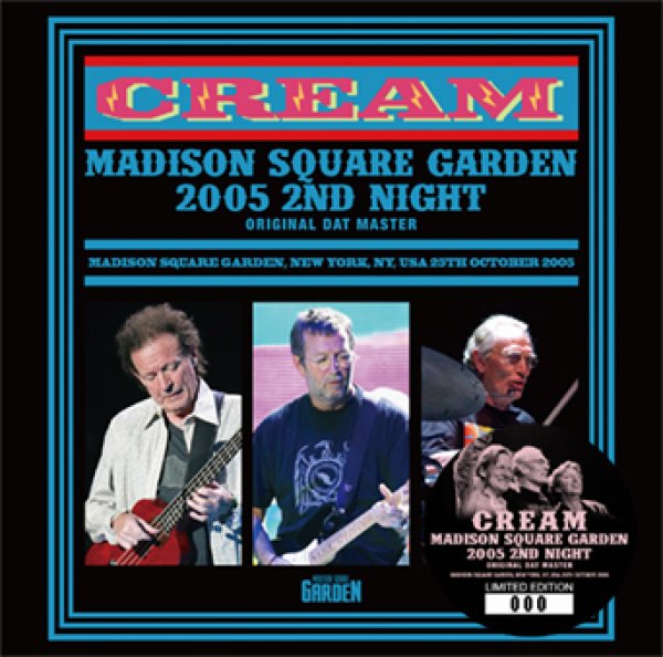 Photo1: CREAM - MADISON SQUARE GARDEN 2005 2ND NIGHT: ORIGINAL DAT MASTER 2CD [Beano-344] (1)