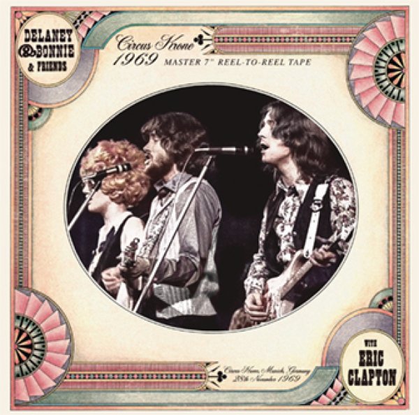 Photo1: DELANEY & BONNIE & FRIENDS WITH ERIC CLAPTON - CIRCUS KRONE 1969 MASTER 7" REEL-TO-REEL TAPE CD [Beano-337] (1)