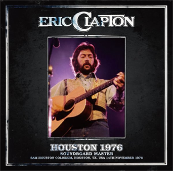 Photo1: ERIC CLAPTON - HOUSTON 1976 SOUNDBOARD MASTER 2CD [Beano-300] (1)