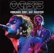 Photo1: OASIS - CHICAGO 2001 DAT MASTER CD plus Bonus CDR "TORONTO 2001 BROADCAST [Wardour-501] (1)