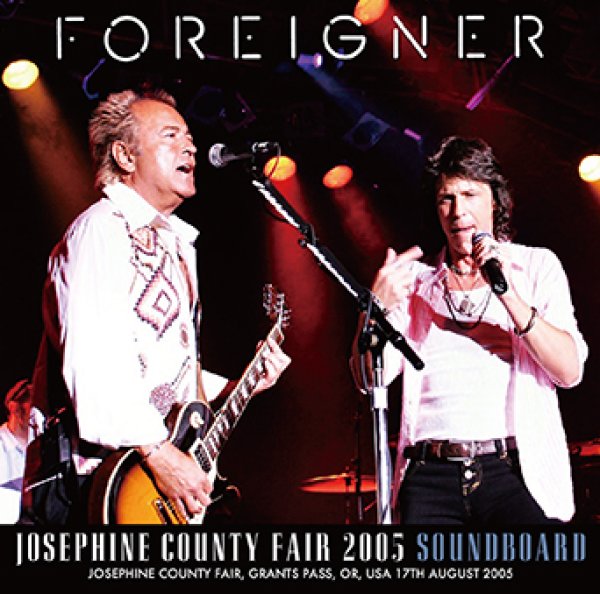 Photo1: FOREIGNER - JOSEPHINE COUNTY FAIR 2005 SOUNDBOARD 2CDR [Uxbridge 2934] (1)