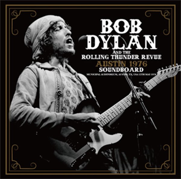 Photo1: BOB DYLAN & THE ROLLING THUNDER REVUE - AUSTIN 1976: SOUNDBOARD 2CD [ZION-264] (1)