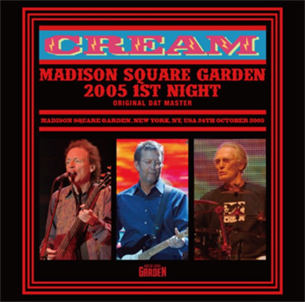 Photo1: CREAM - MADISON SQUARE GARDEN 2005 1ST NIGHT: ORIGINAL DAT MASTER 2CD [Beano-213] (1)