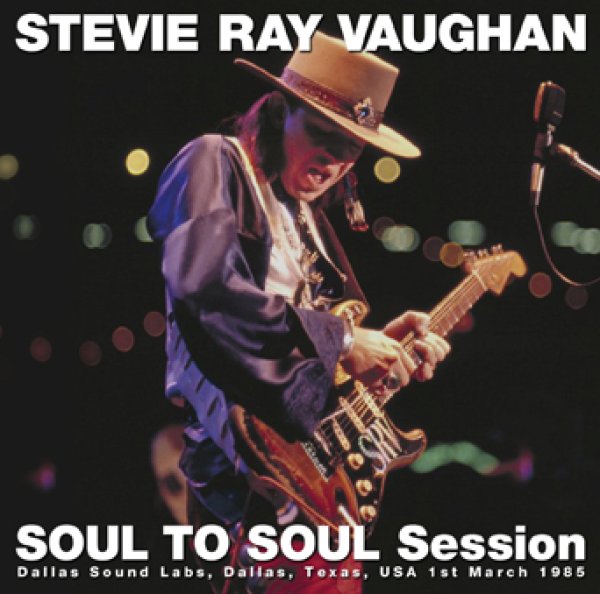 Photo1: STEVIE RAY VAUGHAN - SOUL TO SOUL SESSION 1985 2CDR (1)