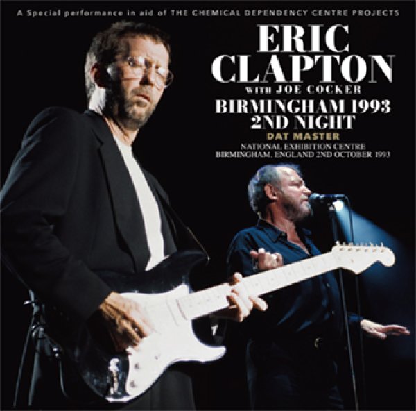 Photo1: ERIC CLAPTON with JOE COCKER - BIRMINGHAM 1993 2ND NIGHT: DAT MASTER 2CD [Beano-330] (1)