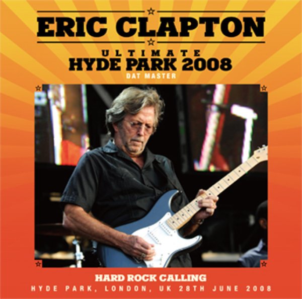 Photo1: ERIC CLAPTON - ULTIMATE HYDE PARK 2008: DAT MASTER 2CD [Beano-269] (1)