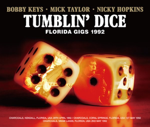 Photo1: MICK TAYLOR, BOBBY KEYS, NICKY HOPKINS: TUMBLIN' DICE - FLORIDA GIGS 1992 3CDR [Uxbridge 2964] (1)