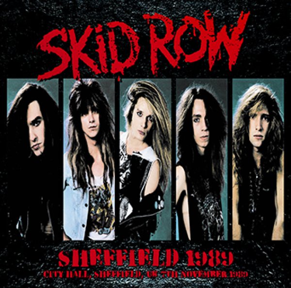 Photo1: SKID ROW - SHEFFIELD 1989 CDR [Shades 600] (1)