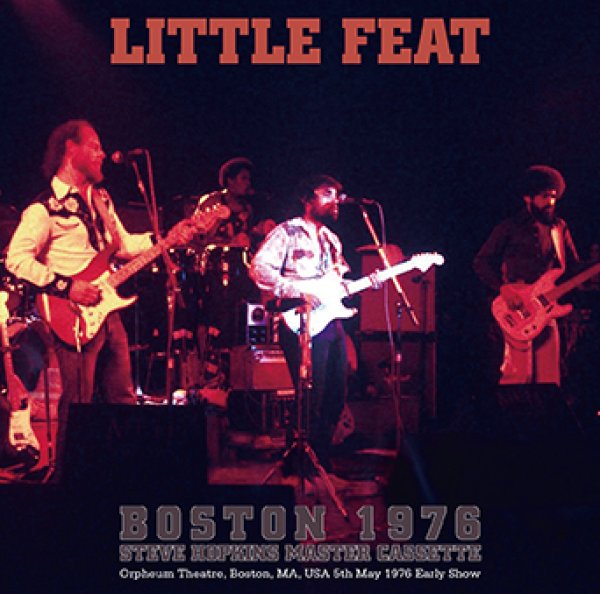Photo1: LITTLE FEAT - BOSTON 1976 STEVE HOPKINS MASTER CASSETTE 2CDR [Uxbridge 2972] (1)