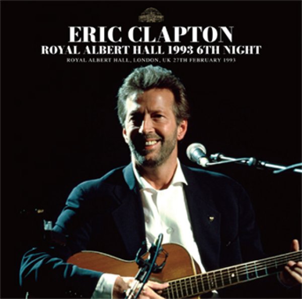 Photo1: ERIC CLAPTON - ROYAL ALBERT HALL 1993 6TH NIGHT 2CD [Beano-309] (1)