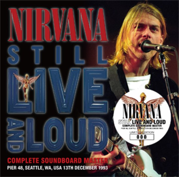 Photo1: NIRVANA - STILL LIVE AND LOUD: COMPLETE SOUNDBOARD MASTER 2CD [ZODIAC 902] (1)