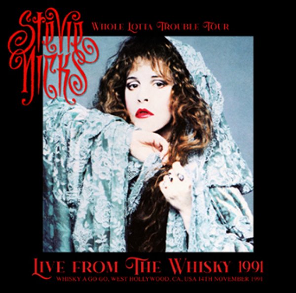 Photo1: STEVIE NICKS - LIVE FROM THE WHISKY 1991 2CDR [Uxbridge 2873] (1)