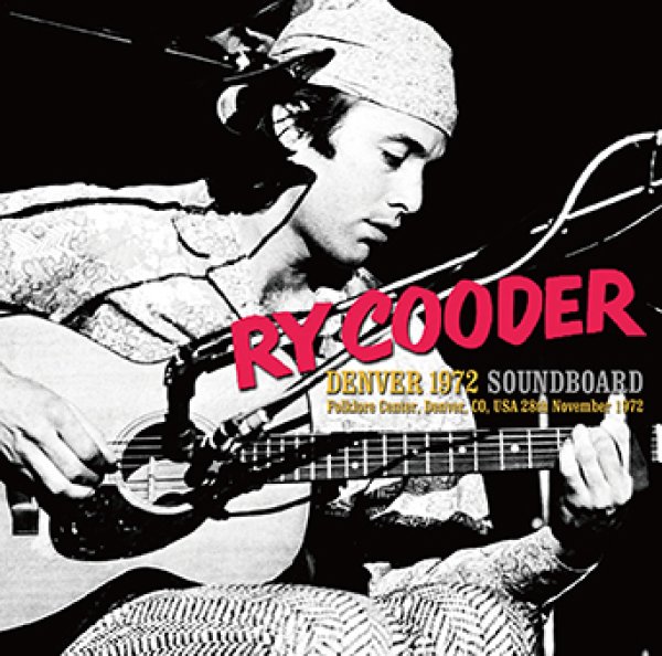 Photo1: RY COODER - DENVER 1972 SOUNDBOARD CDR [Uxbridge 2979] (1)