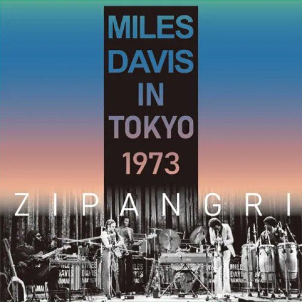 Photo3: MILES DAVIS - ZIPANGRI - LIVE IN TOKYO 1973 / 2023 EDITION 2CD + DVD [MD ZPNG] (3)