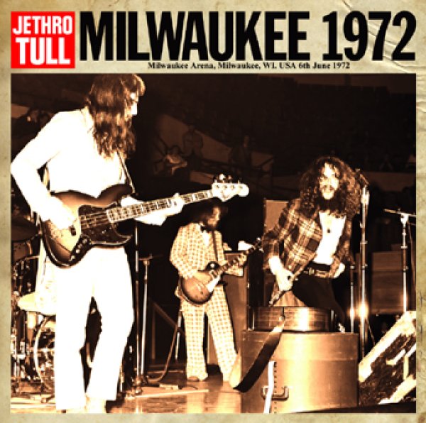 Photo1: JETHRO TULL - MILWAUKEE 1972 2CDR [Uxbridge 396] (1)