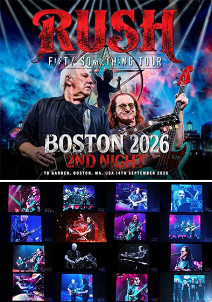 Photo1: RUSH - BOSTON 2026 2ND NIGHT 3CDR+2DVDR [Uxbridge 2995] (1)