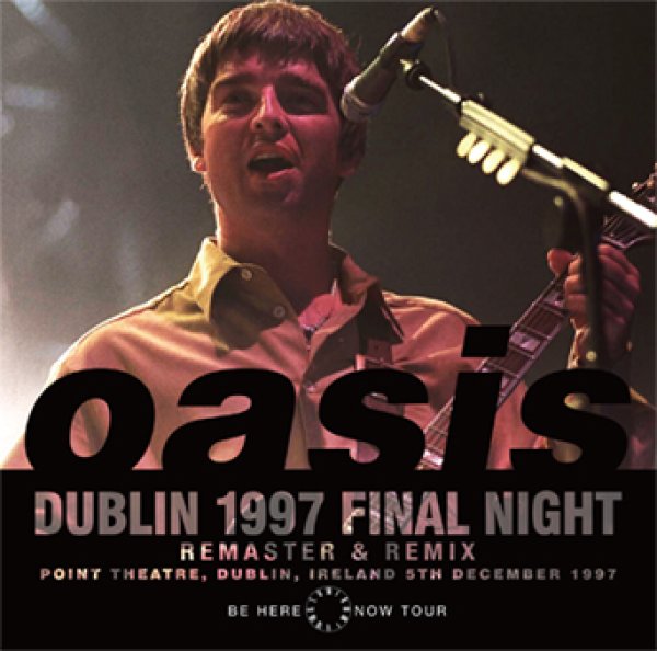 Photo1: OASIS - DUBLIN 1997 FINAL NIGHT: REMASTER & REMIX 2CD [Wardour-624] (1)