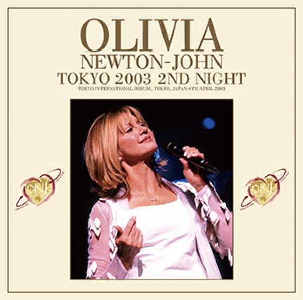 Photo1: OLIVIA NEWTON‐JOHN - TOKYO 2003 2ND NIGHT 2CD [ZION-217] (1)
