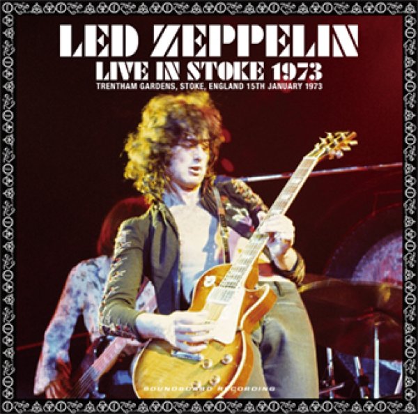 Photo1: LED ZEPPELIN - LIVE IN STOKE 1973 2CD (1)