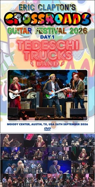Photo1: TEDESCHI TRUCKS BAND - CROSSROADS GUITAR FESTIVAL 2026 DAY 1 DVDR [Uxbridge 3006] WITH ERIC CLAPTON (1)