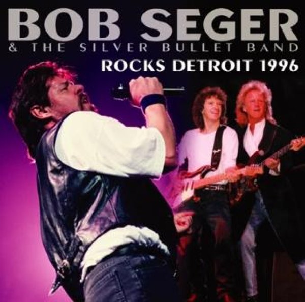 Photo1: BOB SEGER & THE SILVER BULLET BAND - ROCKS DETROIT 1996 2CDR (1)