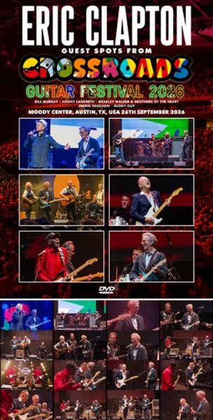 Photo1: ERIC CLAPTON - GUEST SPOTS FROM CROSSROADS GUITAR FESTIVAL 2026 DVDR [Uxbridge 3009] (1)