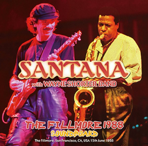 Photo1: SANTANA WITH WAYNE SHORTER BAND - THE FILLMORE 1988 SOUNDBOARD 2CDR [Uxbridge 3008] (1)
