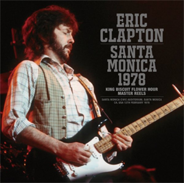 Photo1: ERIC CLAPTON - SANTA MONICA 1978: KING BISCUIT FLOWER HOUR MASTER REELS 2CD [Beano-288] (1)