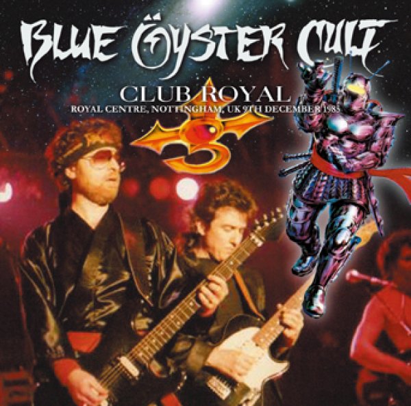 Photo1: BLUE OYSTER CULT - CLUB ROYAL: NOTTINGHAM 1985 2CDR [Uxbridge 413] (1)