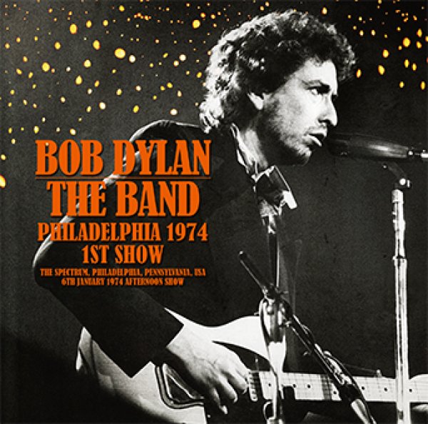 Photo1: BOB DYLAN & THE BAND - PHILADELPHIA 1974 1ST SHOW 2CD (1)