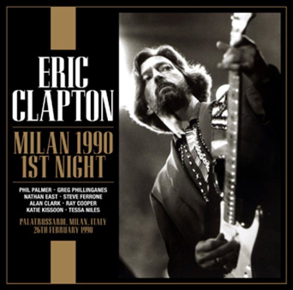 Photo1: ERIC CLAPTON - MILAN 1990 1ST NIGHT 2CDR [Uxbridge 2911] (1)
