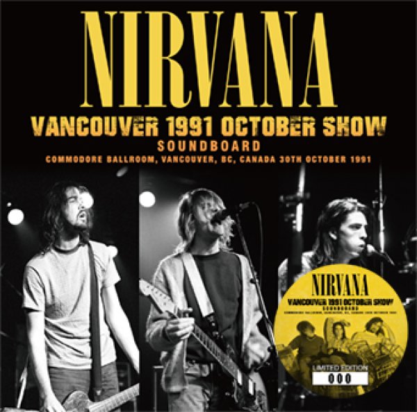 Photo1: NIRVANA - VANCOUVER 1991 OCTOBER SHOW: SOUNDBOARD CD [ZODIAC 916] (1)