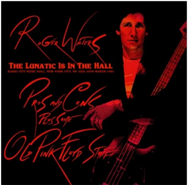 ROGER WATERS THE LUNATIC IS IN THE HALL NEW YORK 1985 2CD Sigma 96 
